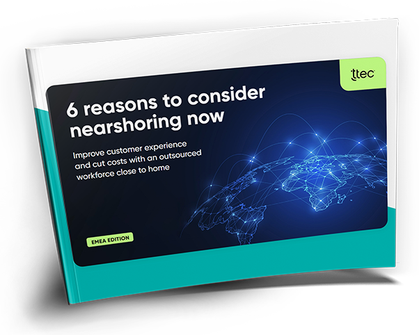 6 Reasons to consider nearshoring now