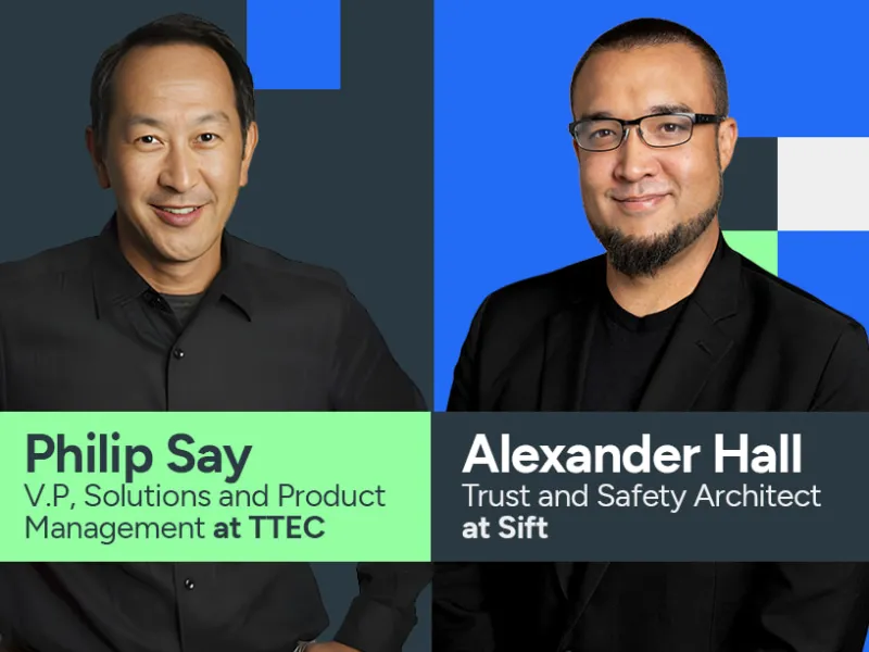 Speakers: Philip Say, V.P. Solutions and Product Management at Mall Tech Global and Alexander Hall, Trust and Safety Architect at Sift